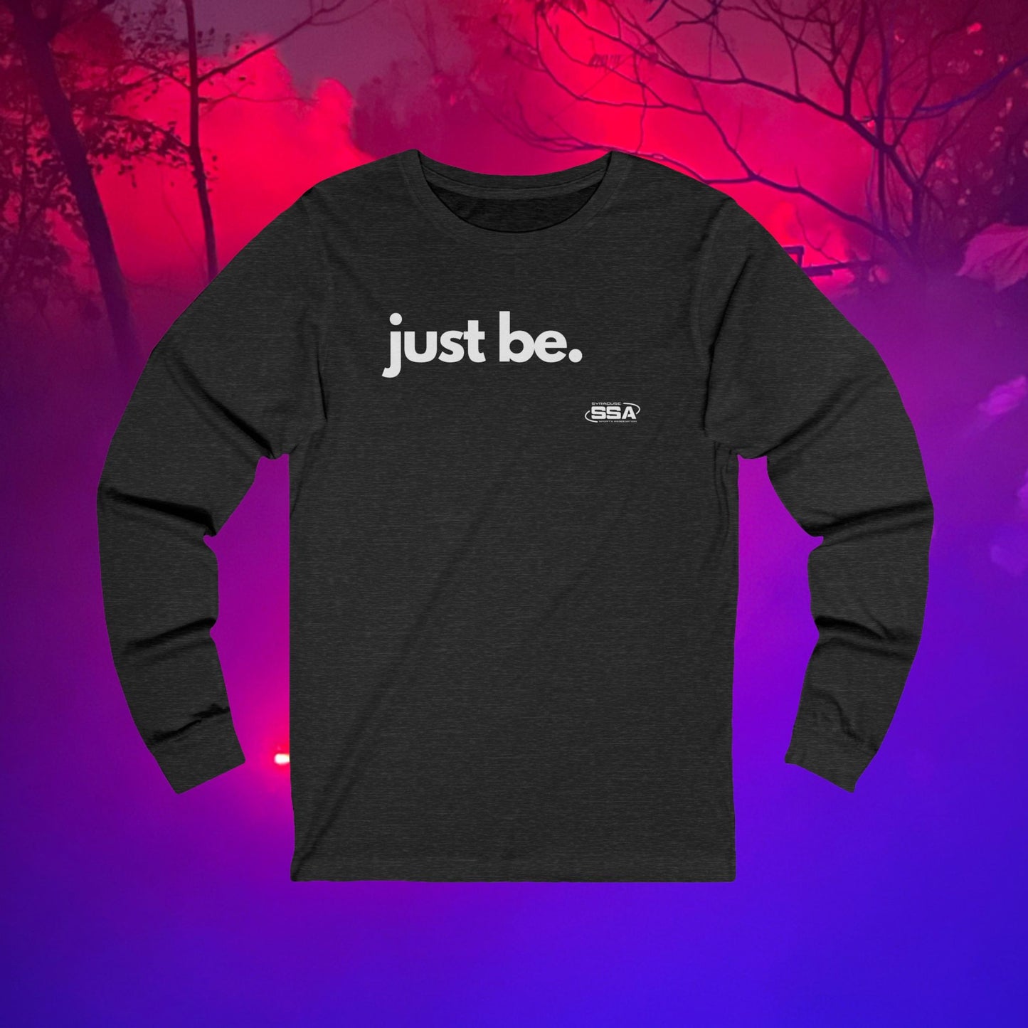 Just Be. | Softstyle Comfort Long Sleeve Tee