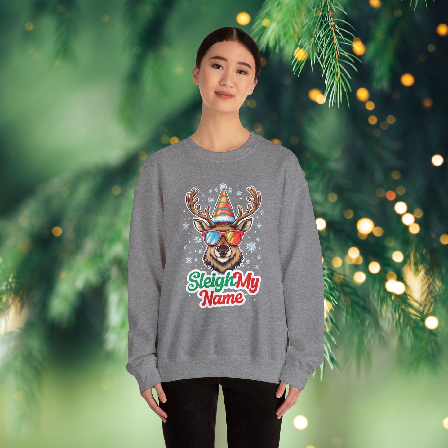 Sleigh My Name | Heavy Blend Sweatshirt