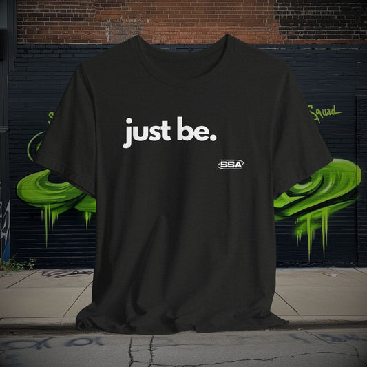 Just Be. | Softstyle Comfort Tee