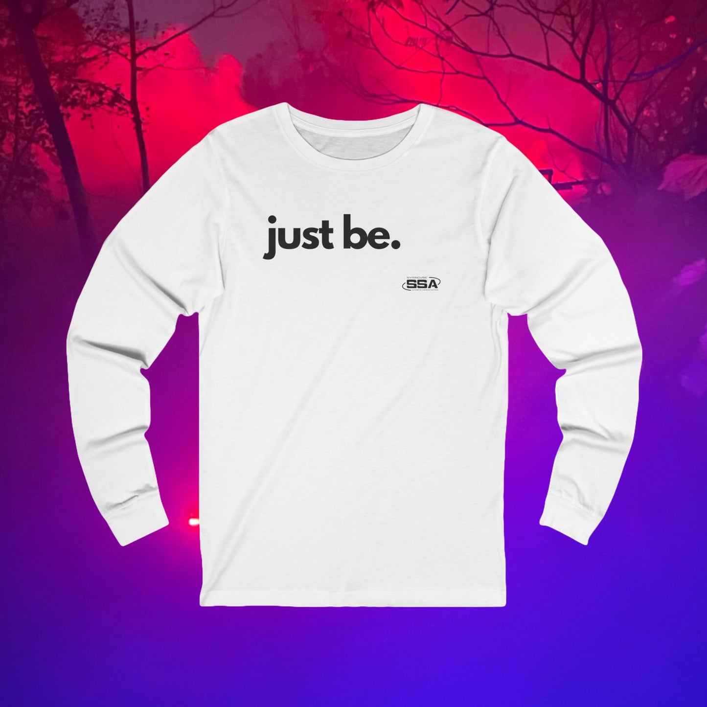 Just Be. | Softstyle Comfort Long Sleeve Tee